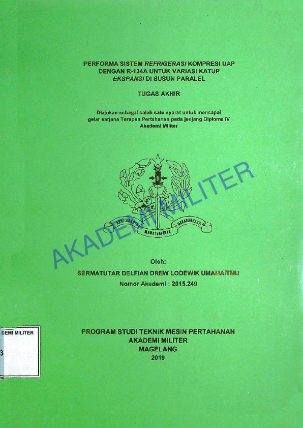 PERFORMA SISTEM REFRIGERASI KOMPRESI UAP DENGAN REFRIGERANT R-134A UNTUK VARIASI KATUP EKSPANSI DISUSUN PARALEL